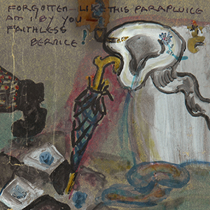 Forgotten Like this Parapluice am I by You <br>Faithless Bernice